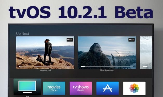 انتشار پنجمین بتا از سیستم عامل tvOS 10.2.1